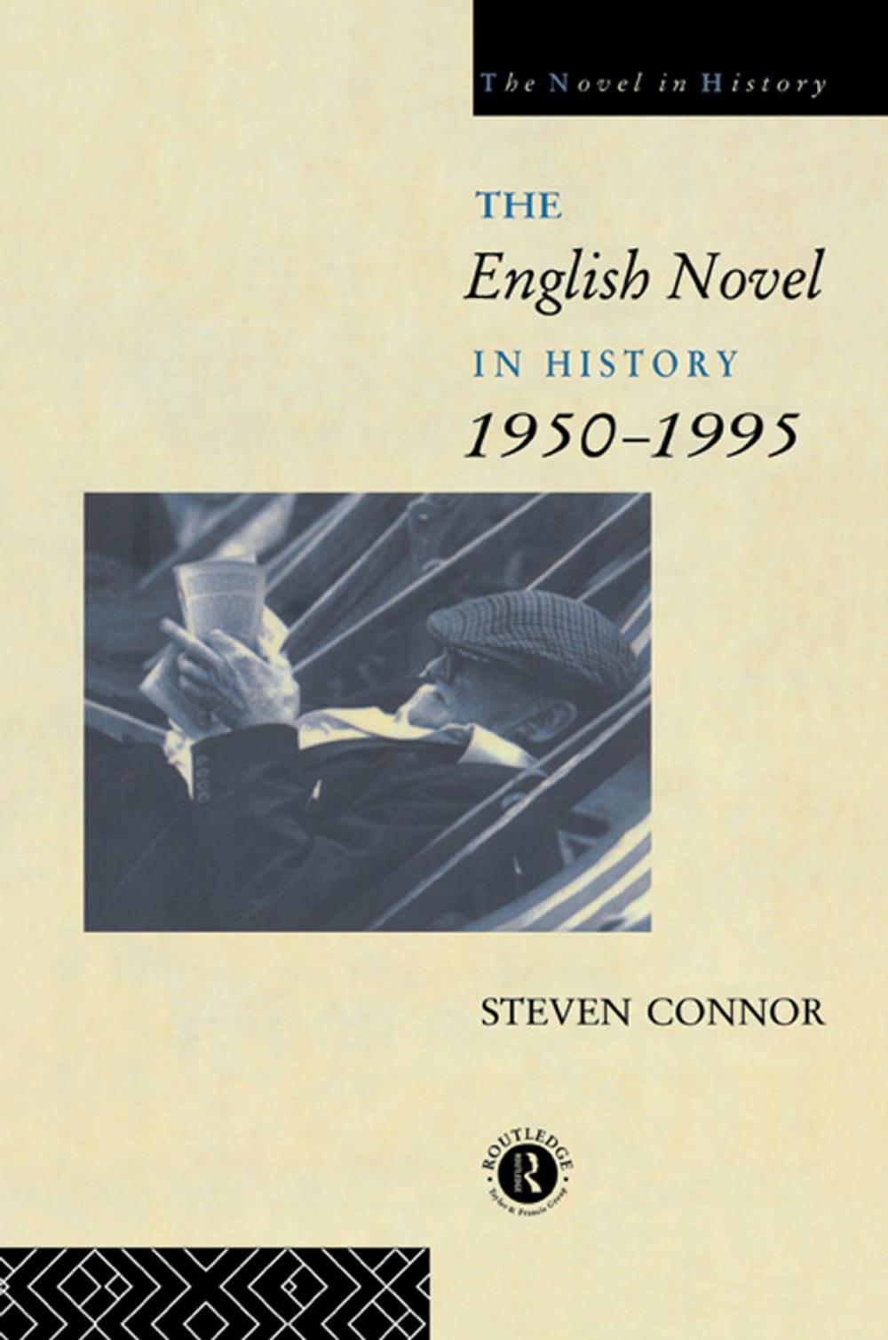 Big bigCover of The English Novel in History, 1950 to the Present