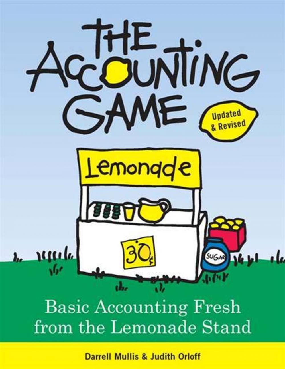 Big bigCover of Accounting Game: Basic Accounting Fresh from the Lemonade Stand