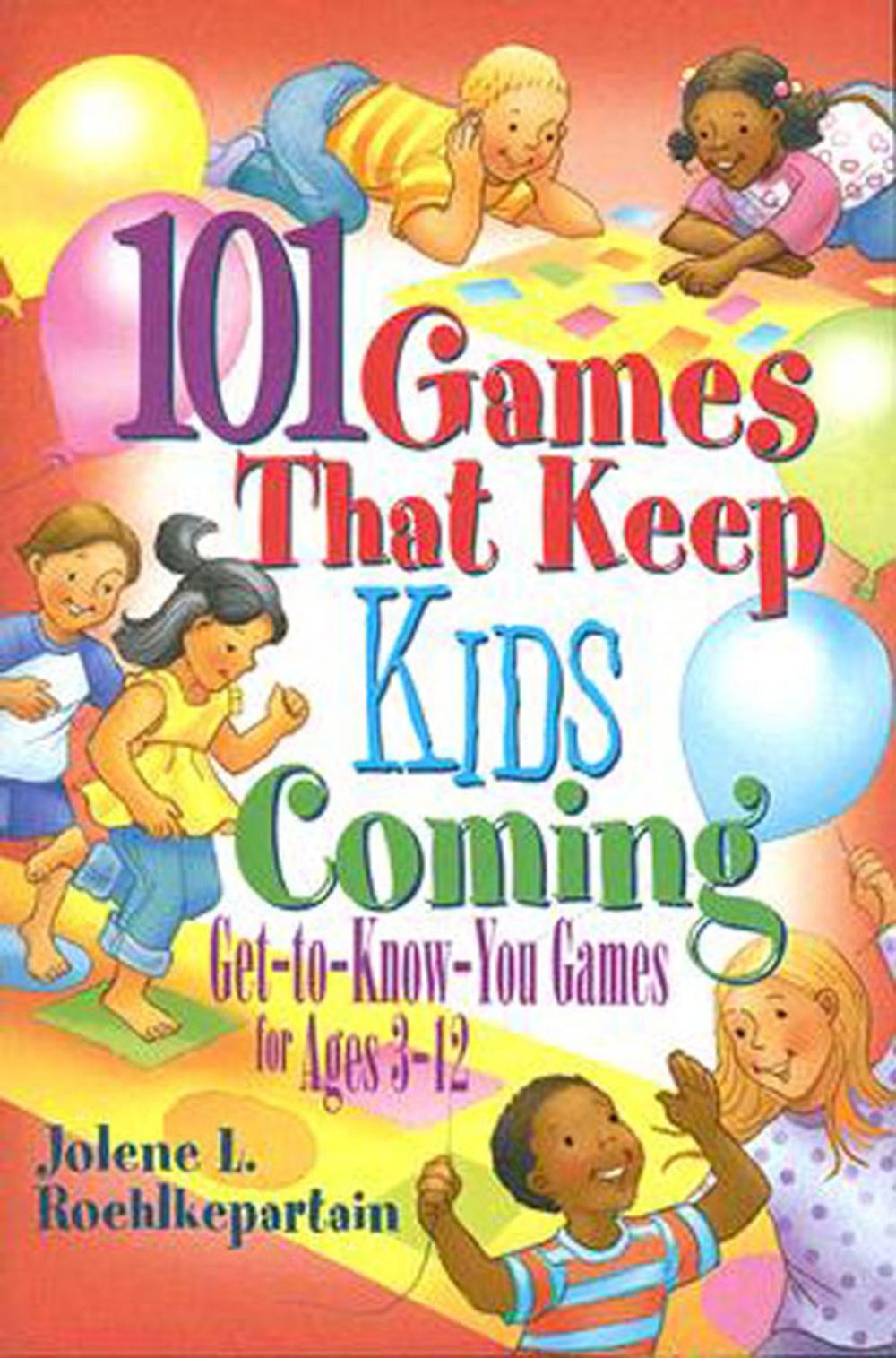 Big bigCover of 101 Games That Keep Kids Coming