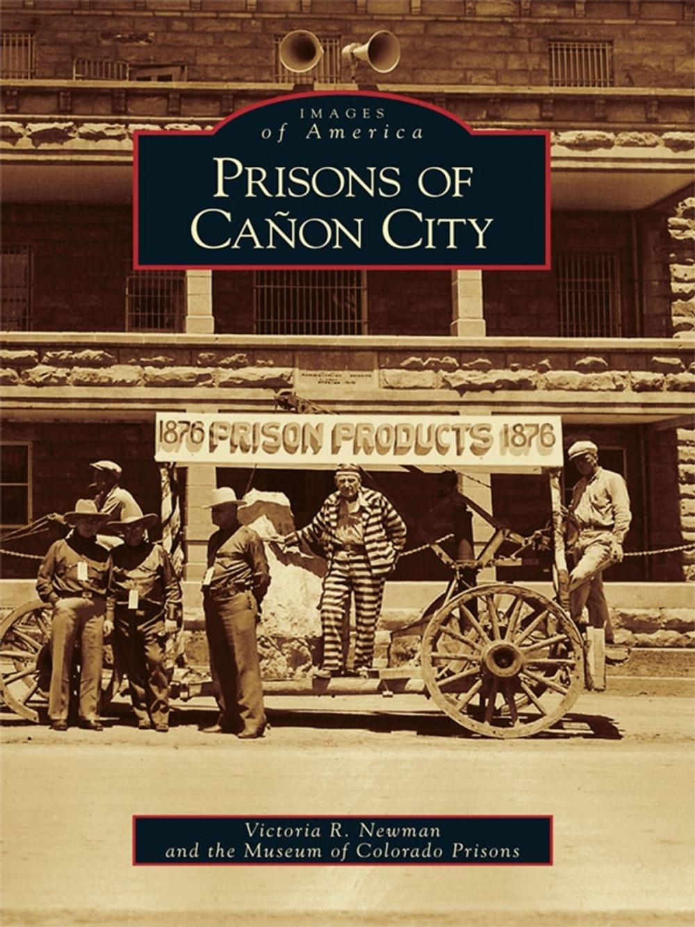 Big bigCover of Prisons of Cañon City