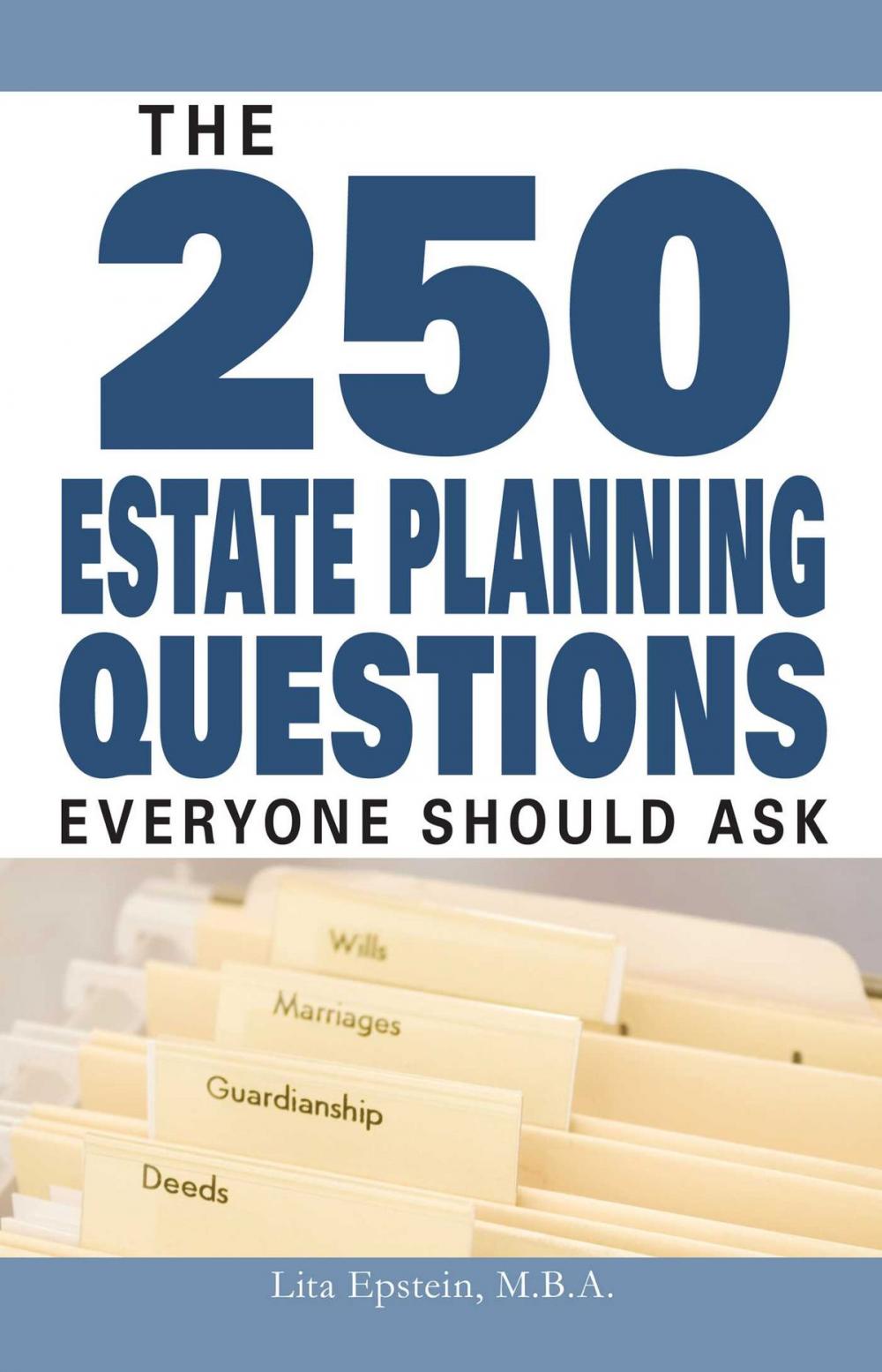 Big bigCover of The 250 Estate Planning Questions Everyone Should Ask