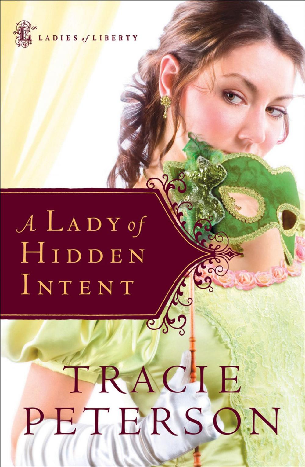 Big bigCover of Lady of Hidden Intent, A (Ladies of Liberty Book #2)