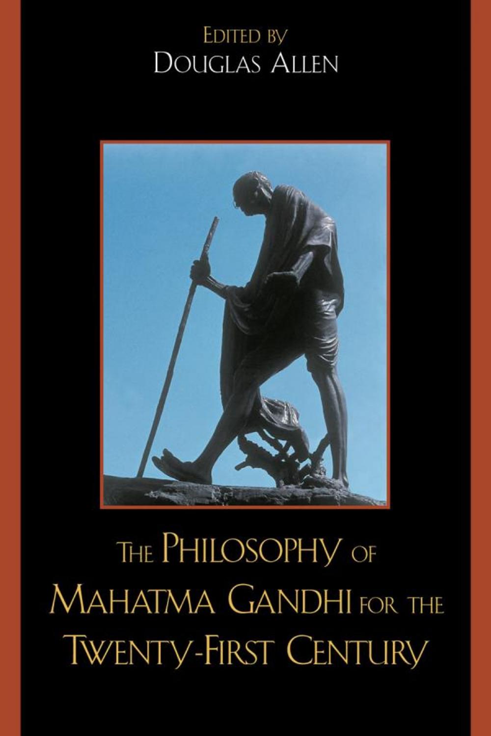 Big bigCover of The Philosophy of Mahatma Gandhi for the Twenty-First Century