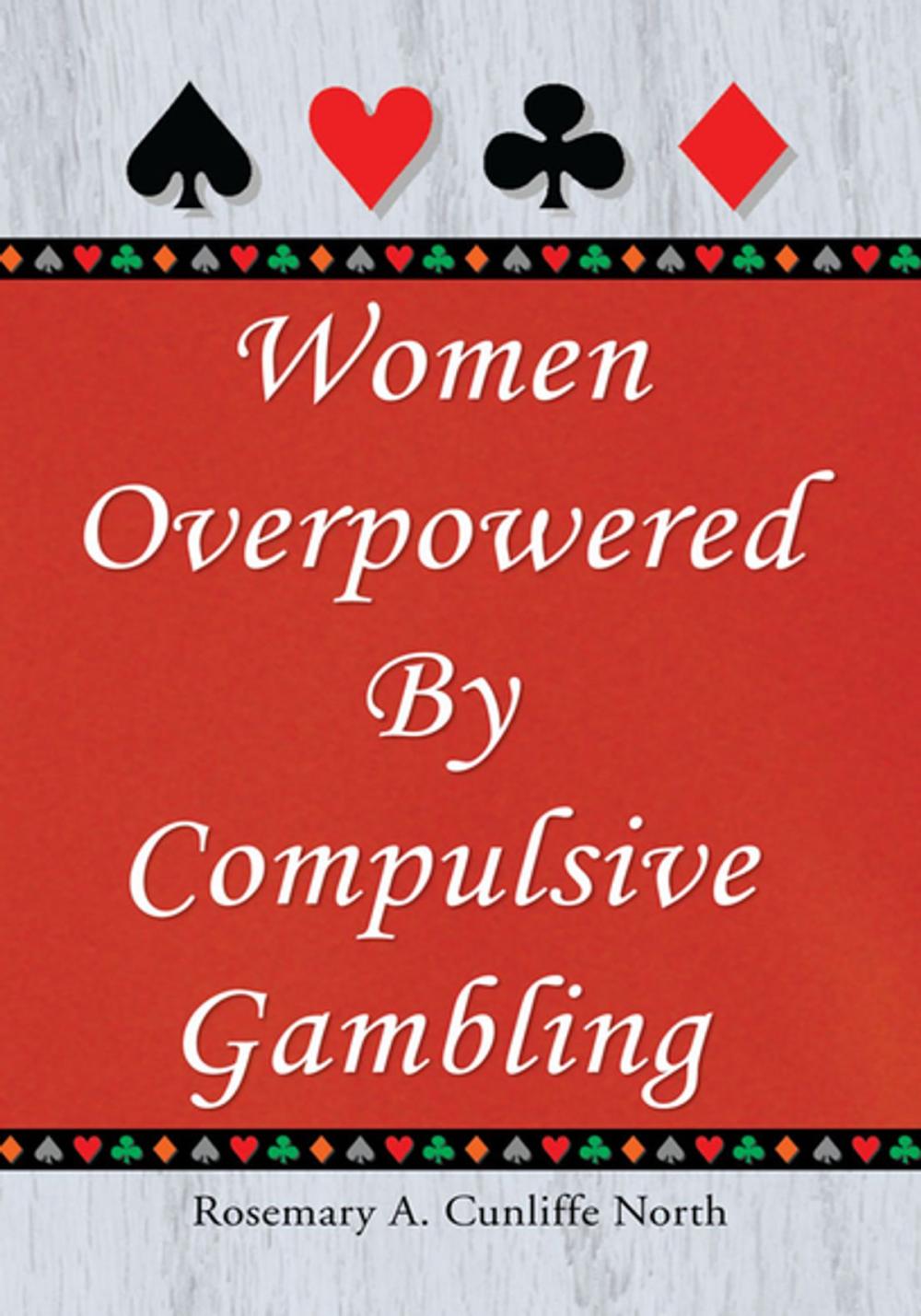 Big bigCover of Women Overpowered by Compulsive Gambling