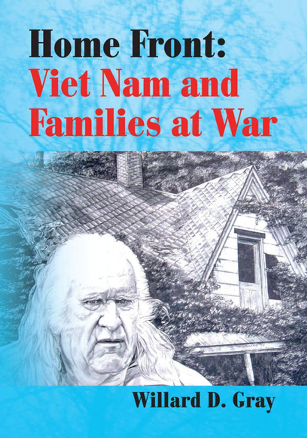 Big bigCover of Home Front: Viet Nam and Families at War