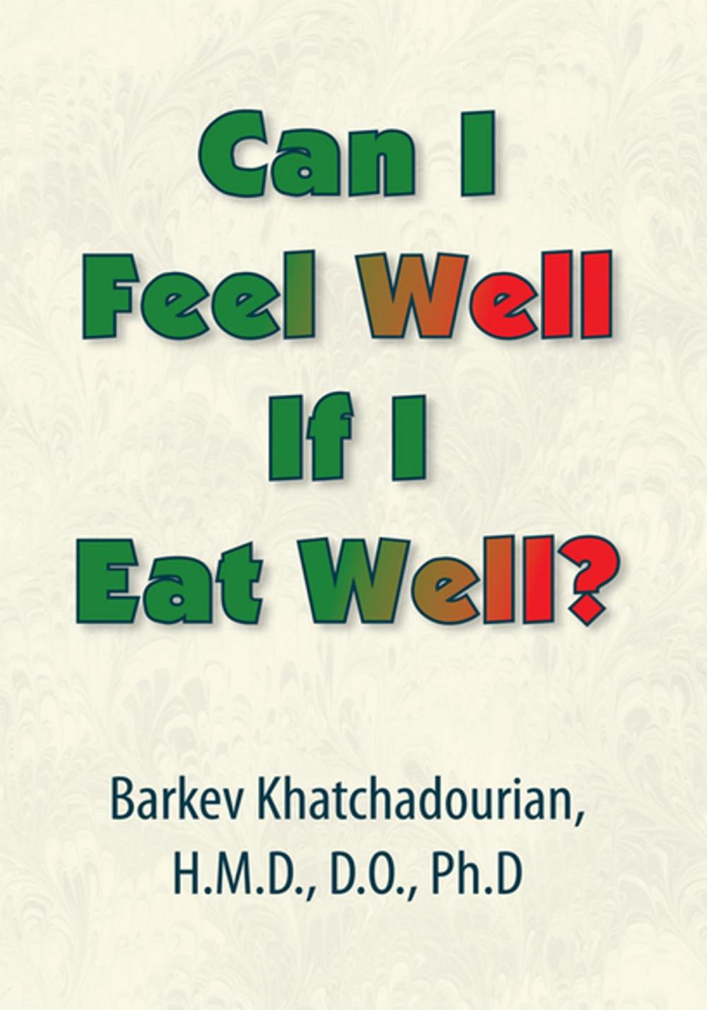 Big bigCover of Can I Feel Well If I Eat Well?