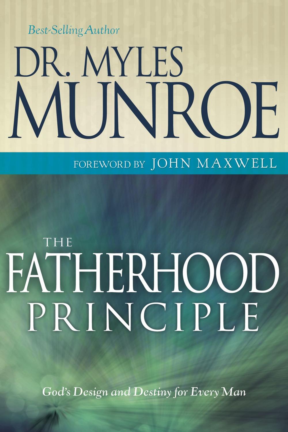 Big bigCover of The Fatherhood Principle