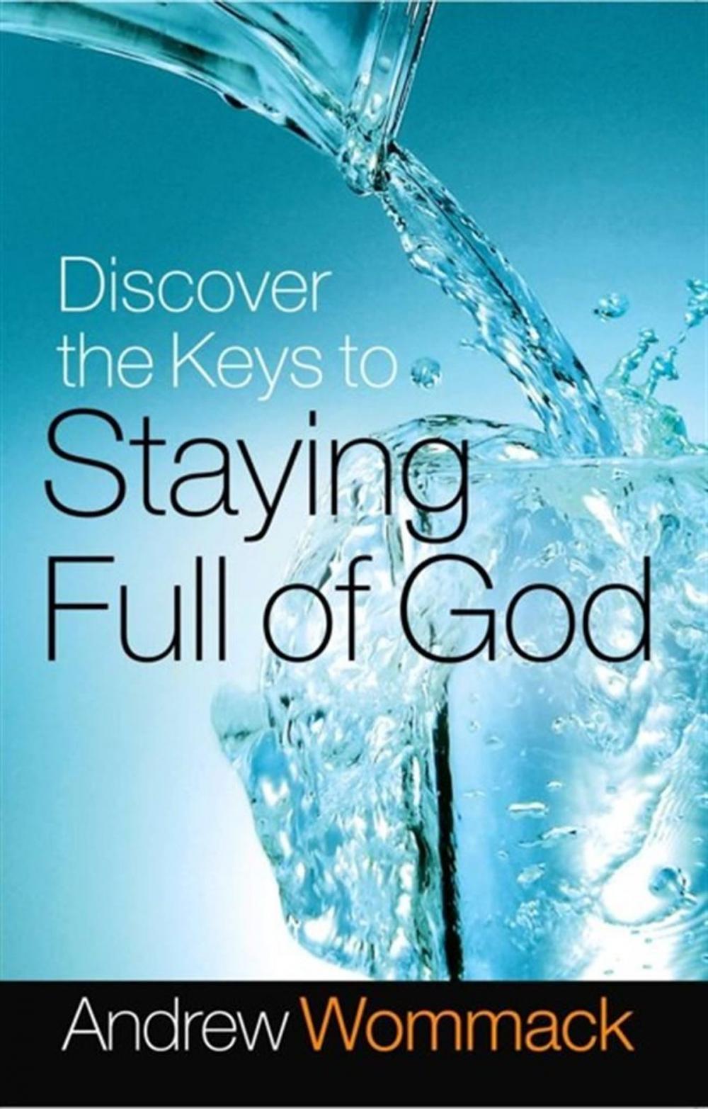 Big bigCover of Discover the Keys to Staying Full of God