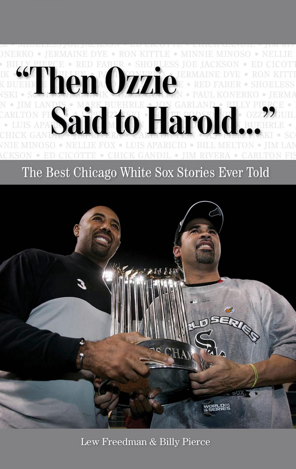 Big bigCover of "Then Ozzie Said to Harold. . ."