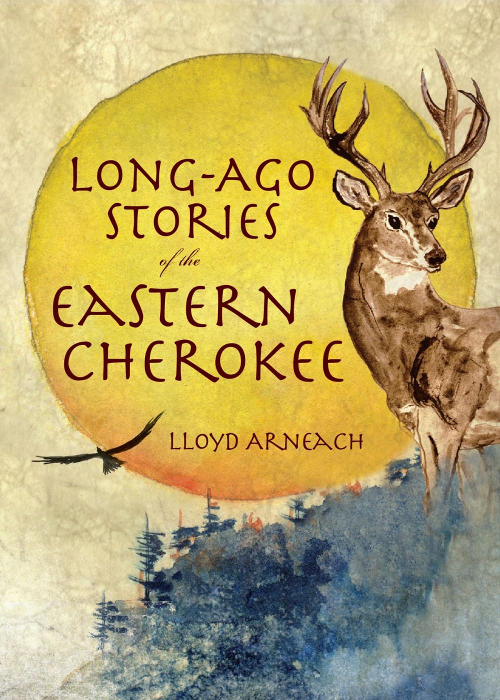 Big bigCover of Long-Ago Stories of the Eastern Cherokee