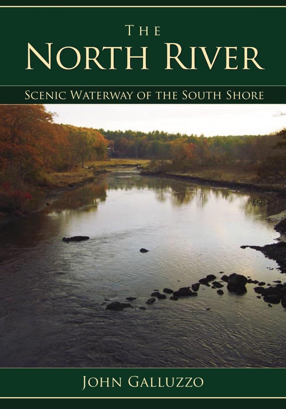 Big bigCover of The North River: Scenic Waterway of the South Shore