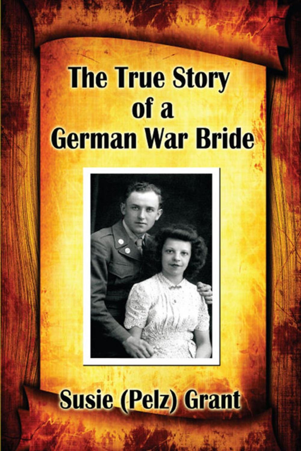 Big bigCover of The True Story of a German War Bride