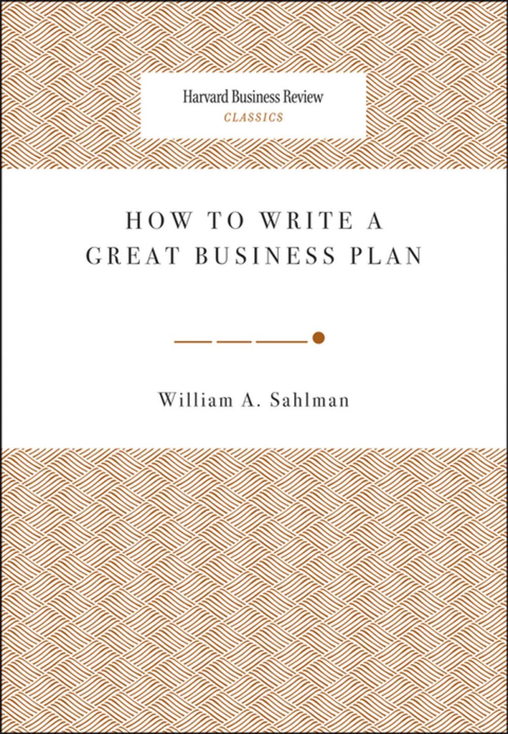 Big bigCover of How to Write a Great Business Plan