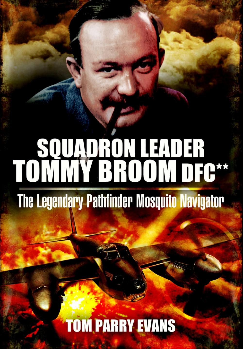 Big bigCover of Squadron Leader Tommy Broom DFC**