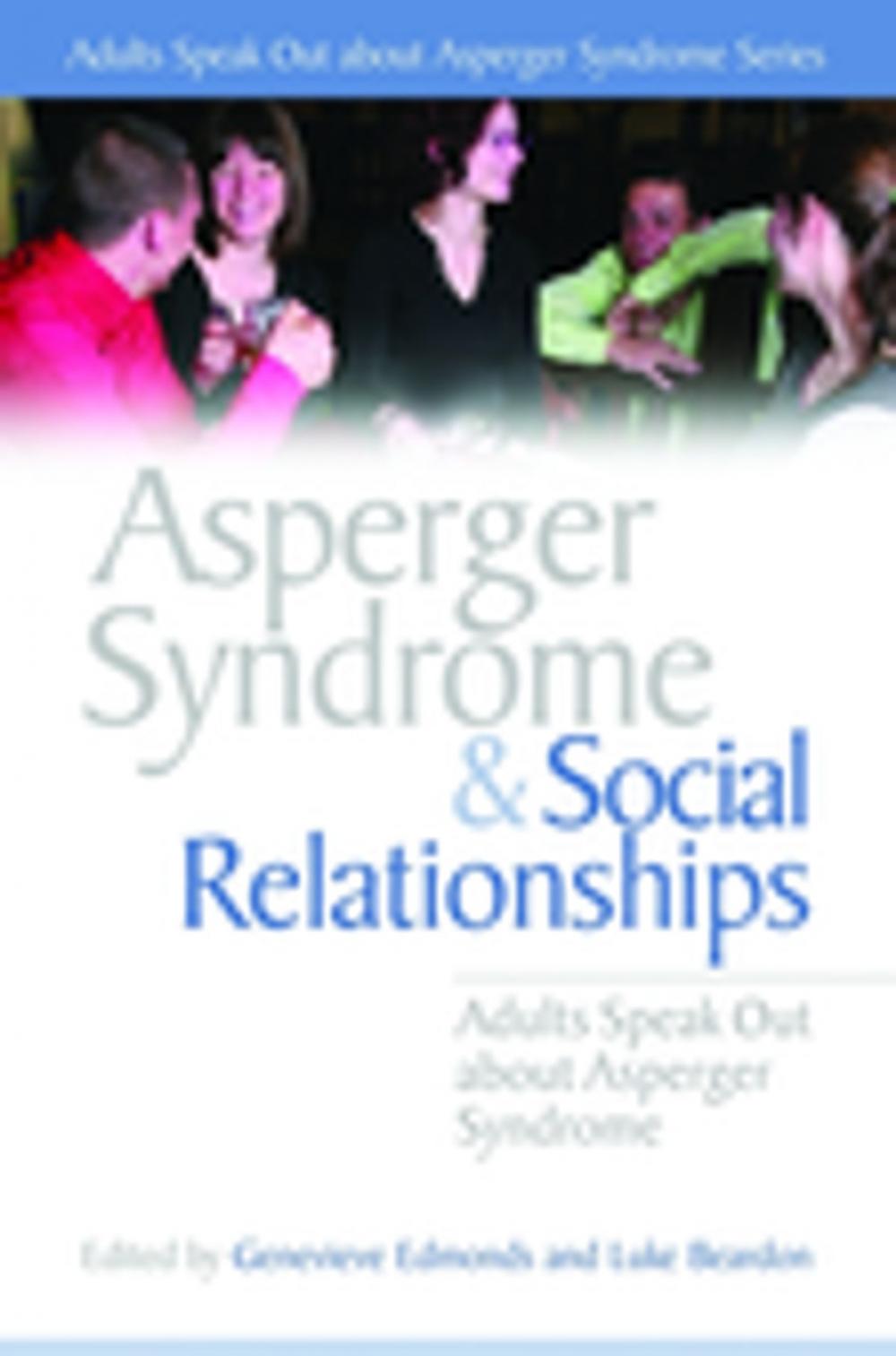 Big bigCover of Asperger Syndrome and Social Relationships