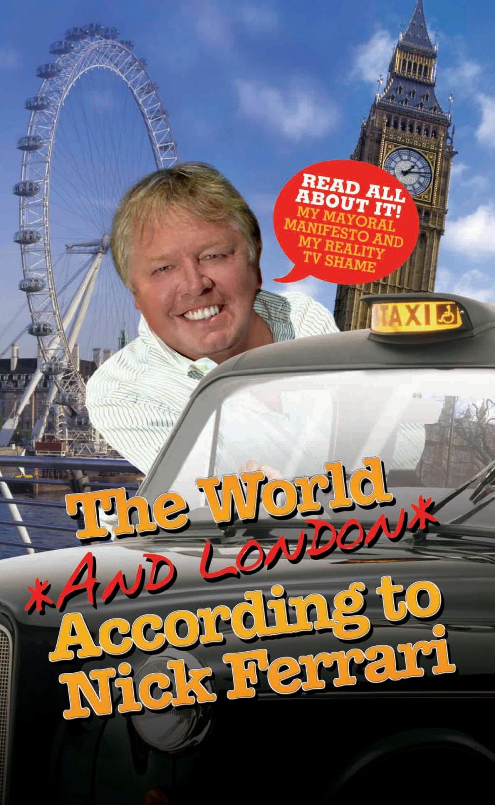 Big bigCover of The World and London According to Nick Ferrari