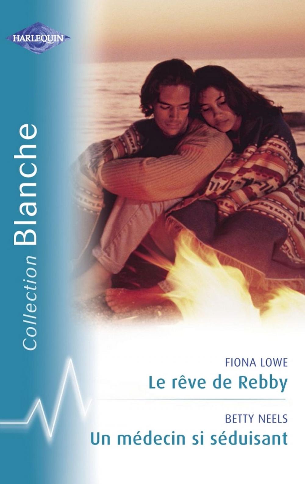 Big bigCover of Le rêve de Rebby - Un médecin si séduisant (Harlequin Blanche)