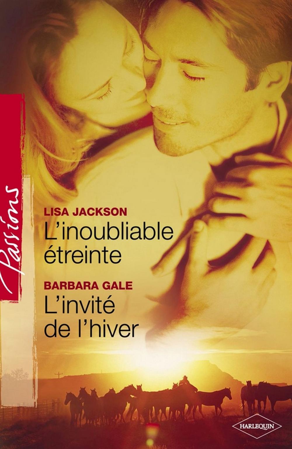 Big bigCover of L'inoubliable étreinte - L'invité de l'hiver (Harlequin Passions)