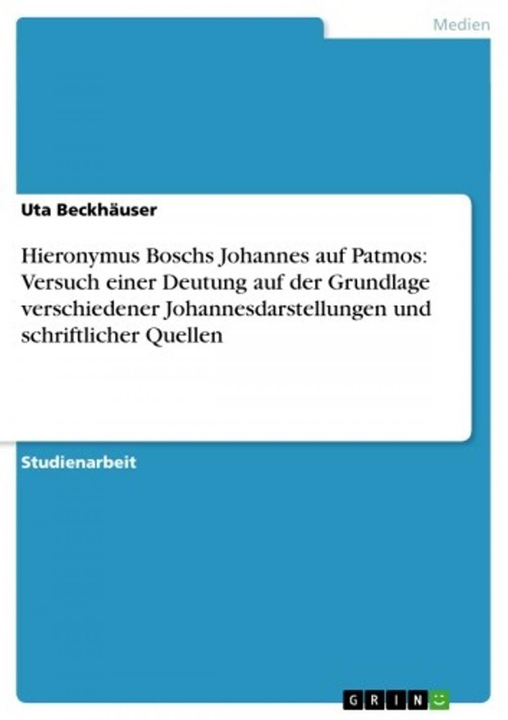 Big bigCover of Hieronymus Boschs Johannes auf Patmos: Versuch einer Deutung auf der Grundlage verschiedener Johannesdarstellungen und schriftlicher Quellen