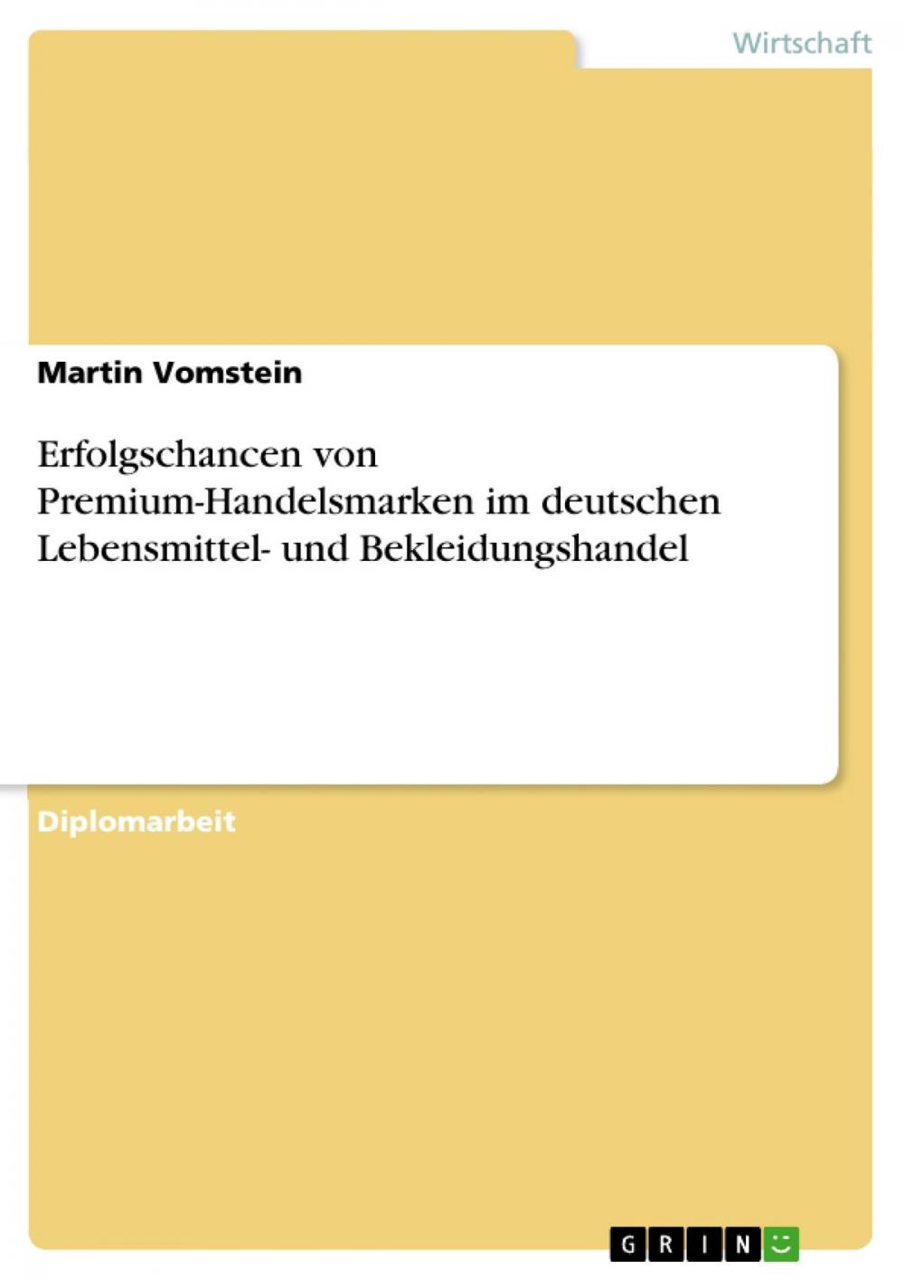 Big bigCover of Erfolgschancen von Premium-Handelsmarken im deutschen Lebensmittel- und Bekleidungshandel