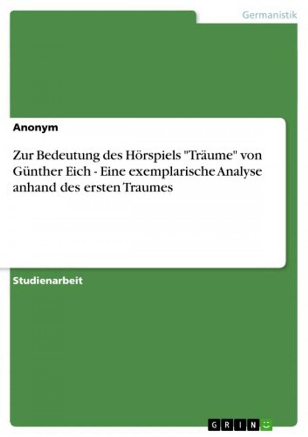 Big bigCover of Zur Bedeutung des Hörspiels 'Träume' von Günther Eich - Eine exemplarische Analyse anhand des ersten Traumes