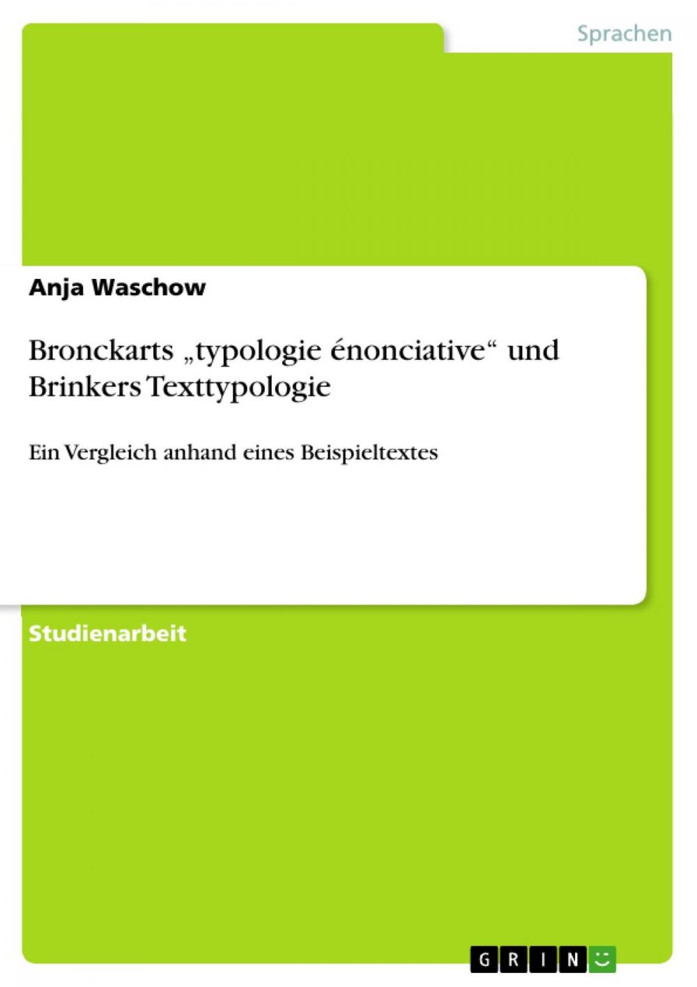 Big bigCover of Bronckarts 'typologie énonciative' und Brinkers Texttypologie