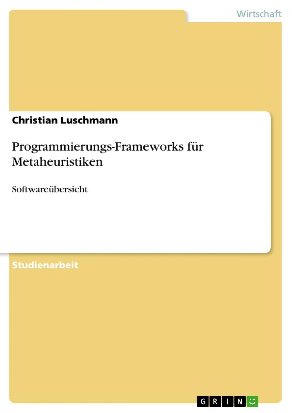 Big bigCover of Programmierungs-Frameworks für Metaheuristiken