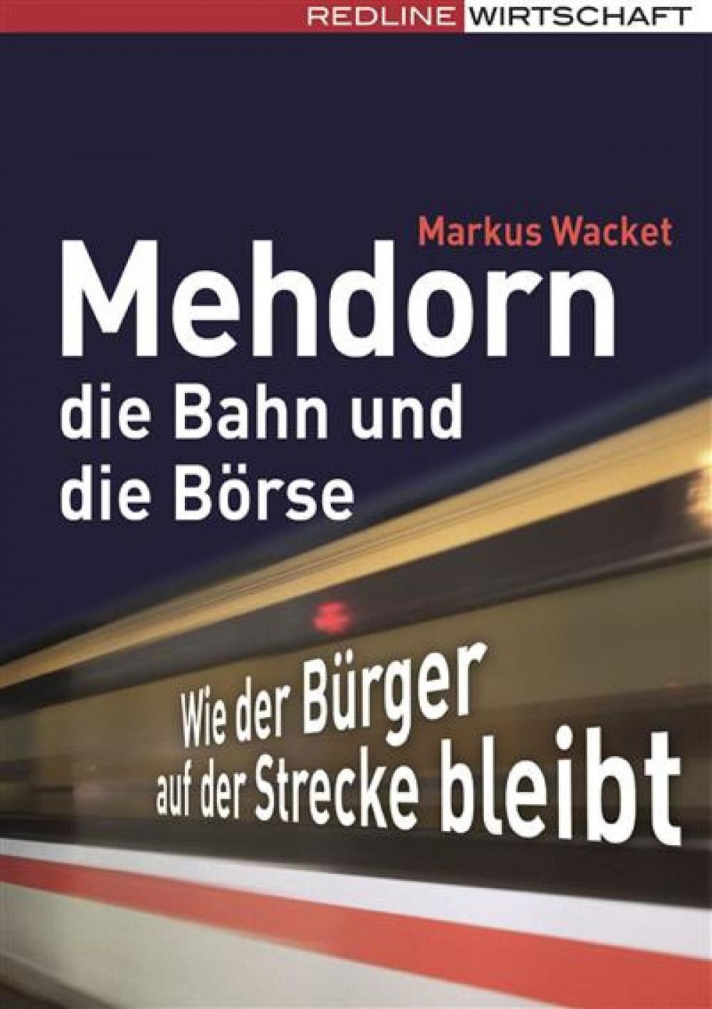 Big bigCover of Mehdorn, die Bahn und die Börse