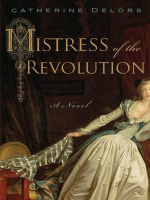 Cover of the book Mistress of the Revolution by Bailey Cattrell