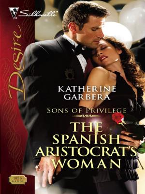 Cover of the book The Spanish Aristocrat's Woman by Brenda Jackson