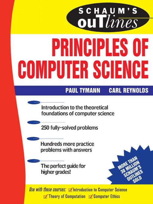 Cover of the book Schaum's Outline of Principles of Computer Science by Paul Tymann, Carl Reynolds, McGraw-Hill Education