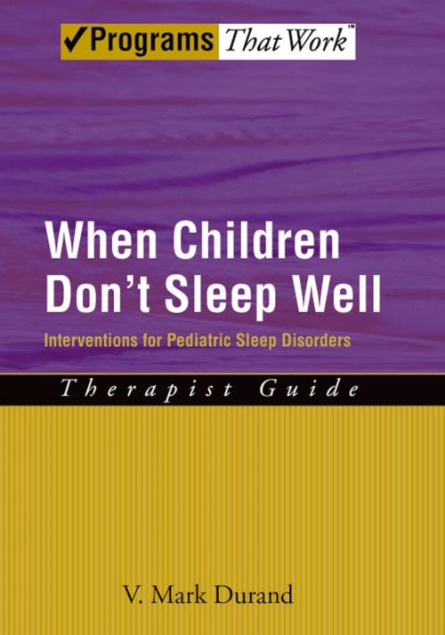 Cover of the book When Children Don't Sleep Well by V. Mark Durand, Oxford University Press