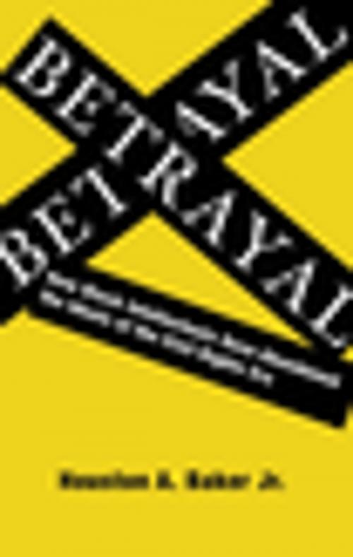 Cover of the book Betrayal by Houston Baker  Jr., Columbia University Press