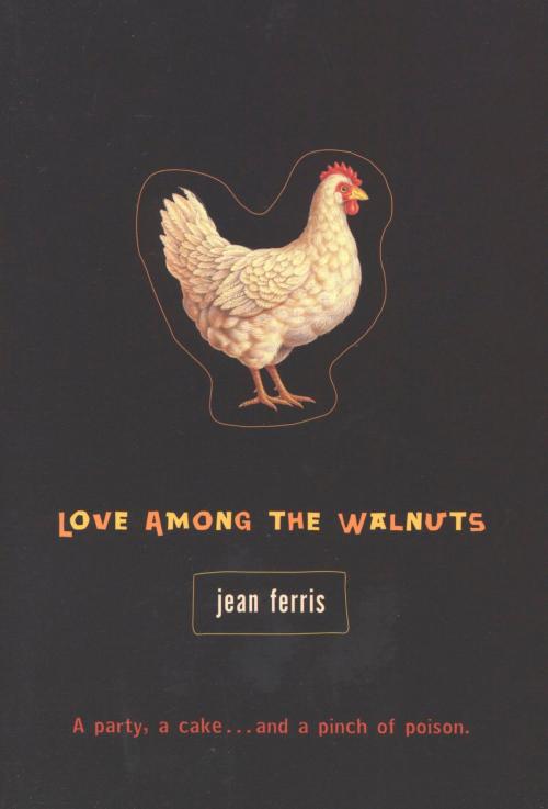 Cover of the book Love among the Walnuts by Jean Ferris, HMH Books