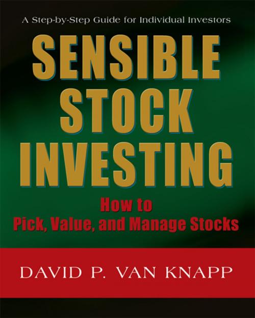 Cover of the book Sensible Stock Investing by David P. Van Knapp, iUniverse