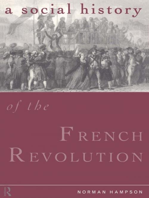 Cover of the book A Social History of the French Revolution by Norman Hampson, Taylor and Francis