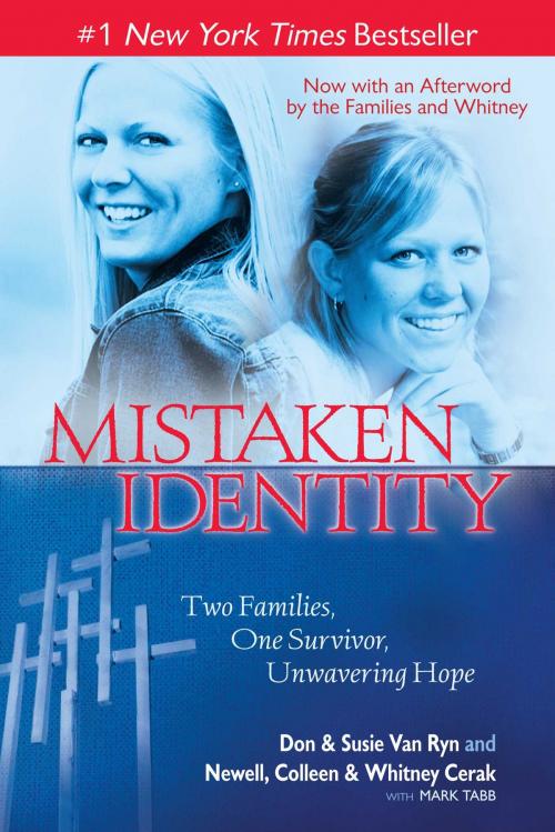 Cover of the book Mistaken Identity by Don & Susie Van Ryn, Newell, Colleen & Whitney Cerak, Howard Books