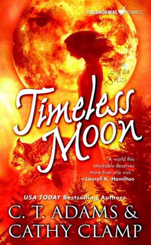 Cover of the book Timeless Moon by Cathy Clamp, C.T. Adams, Tom Doherty Associates