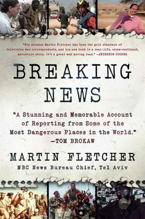 Cover of the book Breaking News by Martin Fletcher, St. Martin's Press