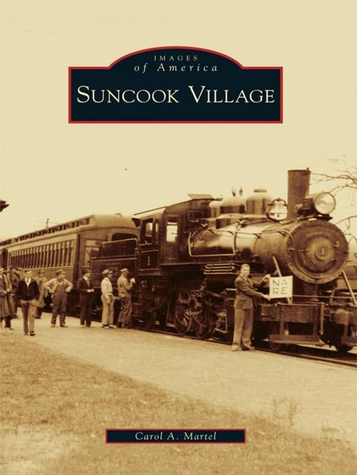 Cover of the book Suncook Village by Carol Martel, Arcadia Publishing Inc.