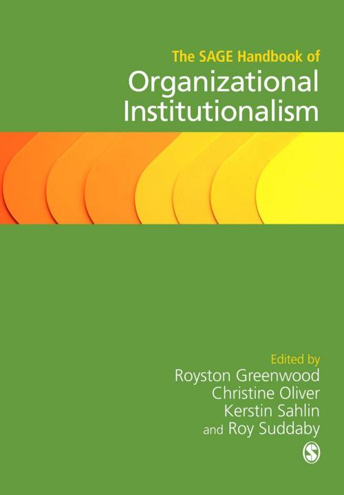 Cover of the book The SAGE Handbook of Organizational Institutionalism by , SAGE Publications