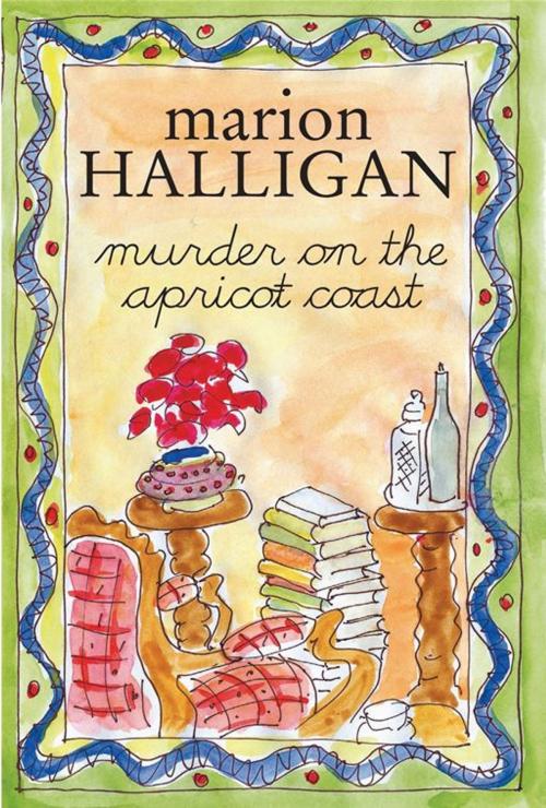 Cover of the book Murder on the Apricot Coast by Marion Halligan, Allen & Unwin