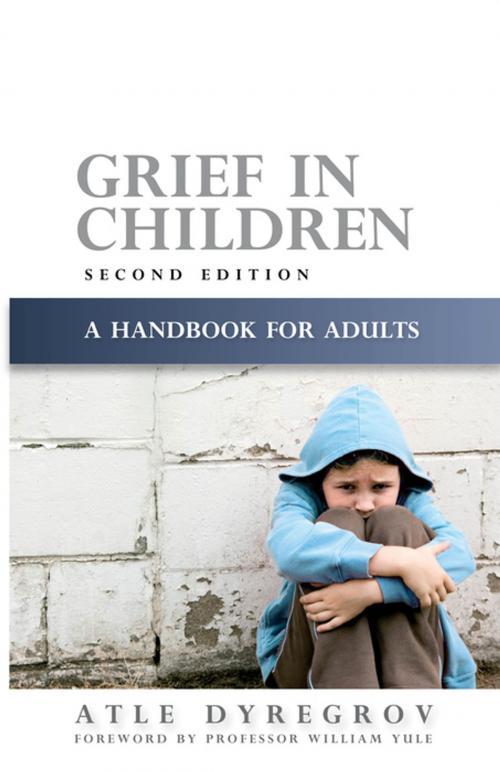 Cover of the book Grief in Children by Atle Dyregrov, Jessica Kingsley Publishers