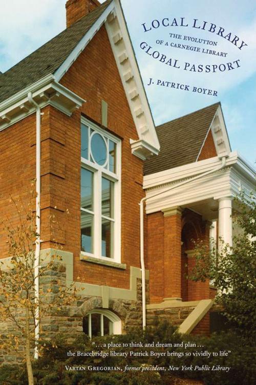 Cover of the book Local Library, Global Passport by J. Patrick Boyer, Dundurn