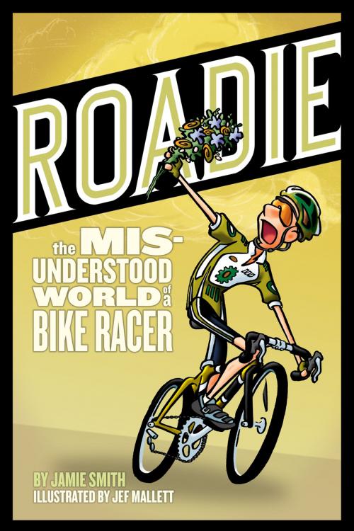 Cover of the book Roadie by Jamie Smith, VeloPress