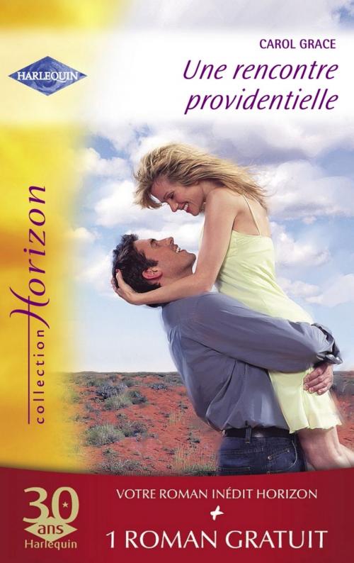 Cover of the book Une rencontre providentielle - Marié malgré lui (Harlequin Horizon) by Carol Grace, Leigh Michaels, Harlequin