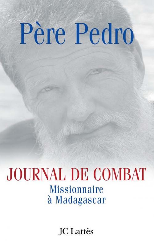 Cover of the book Journal de combat by Père Pedro, JC Lattès