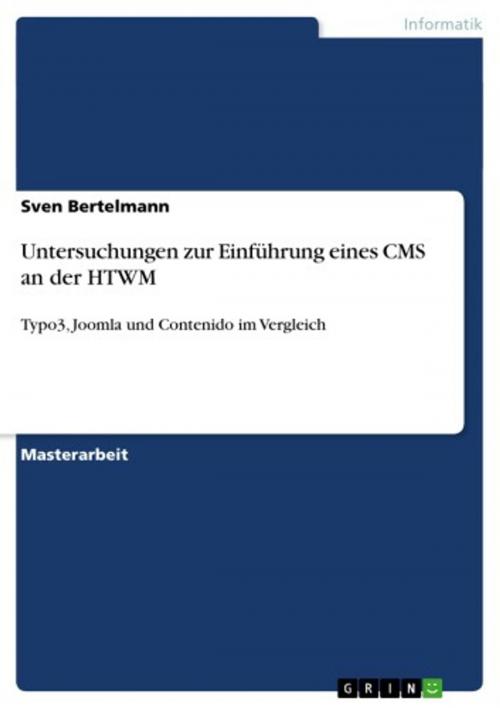 Cover of the book Untersuchungen zur Einführung eines CMS an der HTWM by Sven Bertelmann, GRIN Verlag