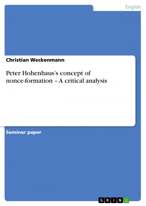 Cover of the book Peter Hohenhaus's concept of nonce-formation - A critical analysis by Christian Weckenmann, GRIN Publishing