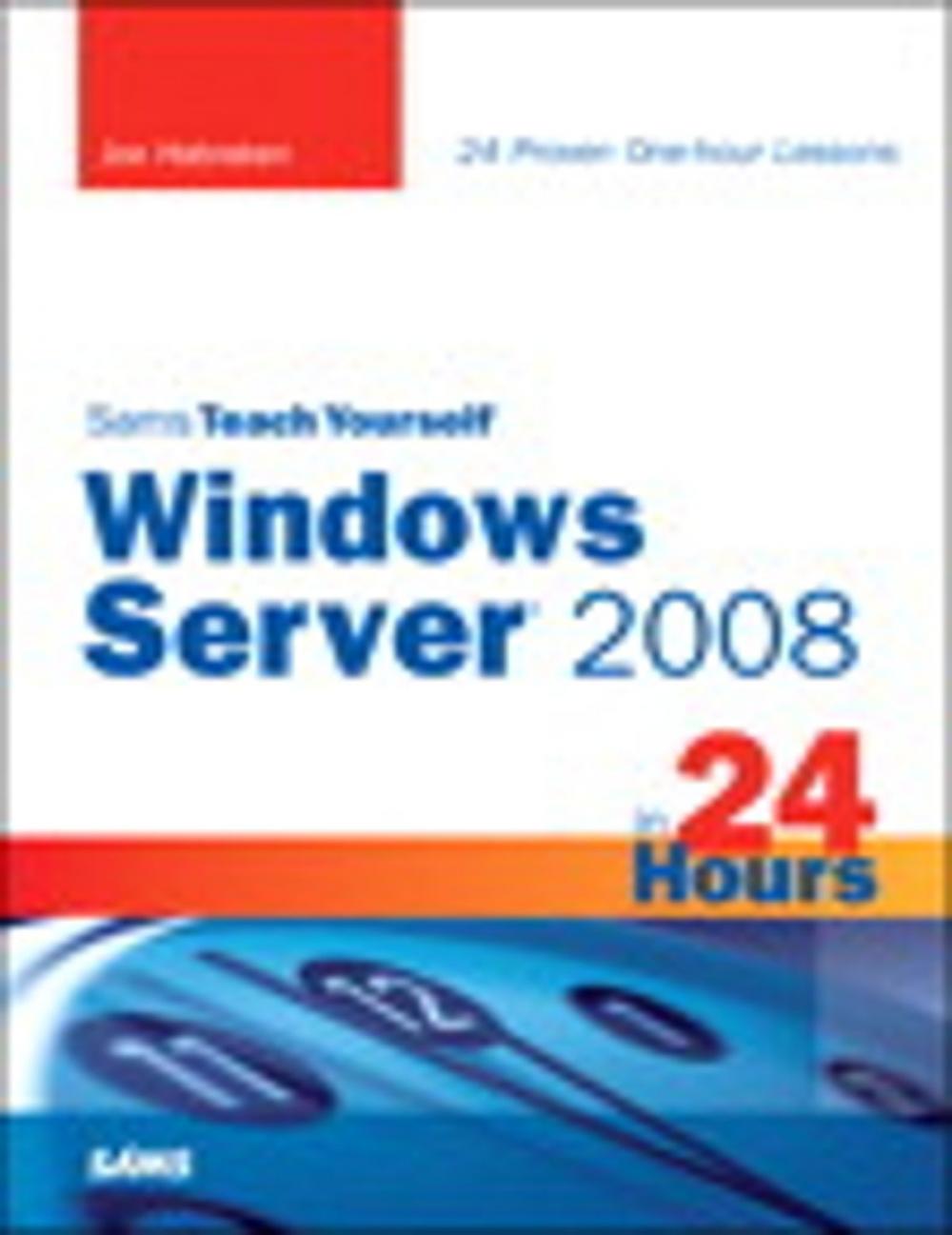 Big bigCover of Sams Teach Yourself Windows Server 2008 in 24 Hours